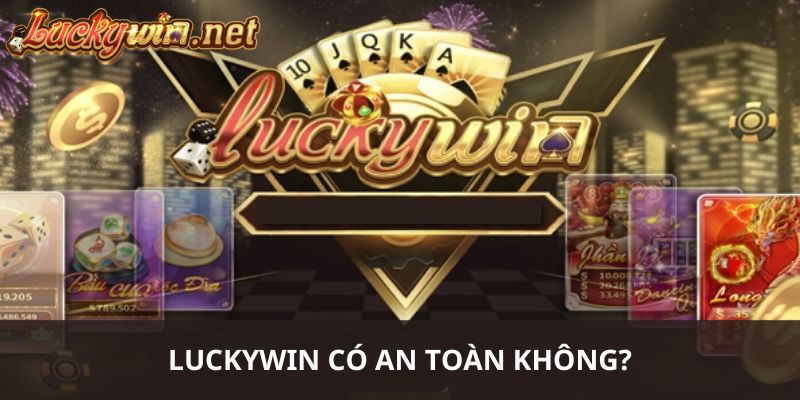 Câu Hỏi Thường Gặp Luckywin Và Giải Đáp Thắc Mắc luckywin an toan khong